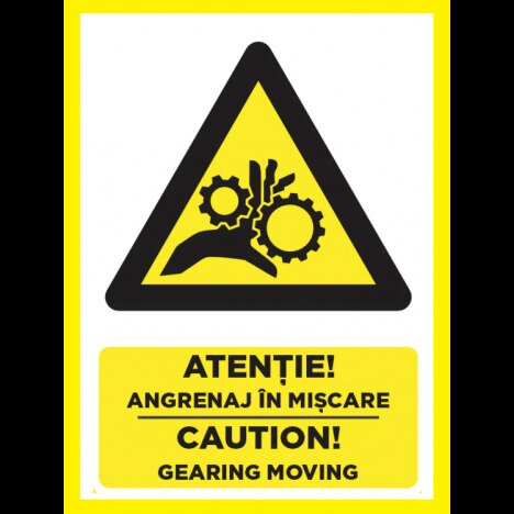 Placuta atentie angrenaj in miscare caution gearing moving